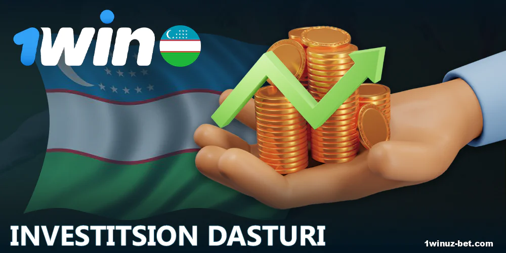 O'zbekistonning 1Win investitsiya dasturi.